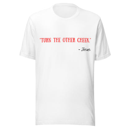 Matthew 5:39 Tee
